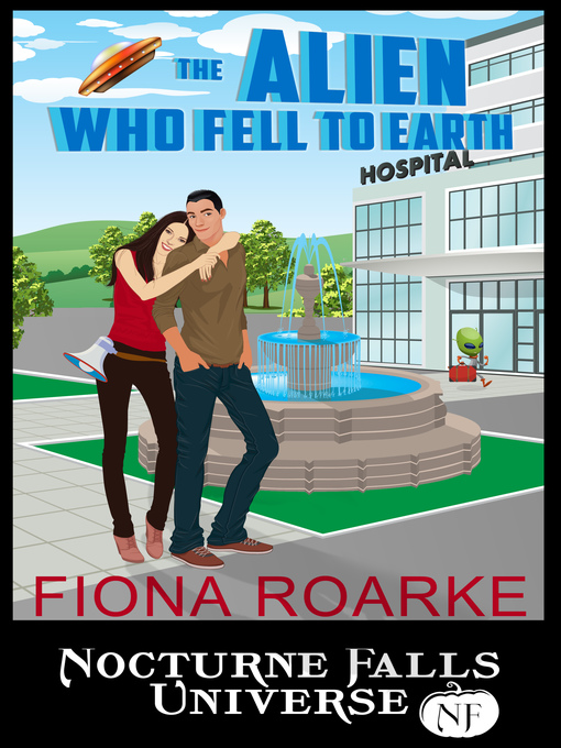 Title details for The Alien Who Fell to Earth by Fiona Roarke - Available